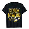 Storm Bowling Funny Matching Bowling Team Shirts T Shirt Prevailing Crazy Cotton Unisex T Shirt Family Christmas Clothing