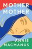 Книга Mother Mother : A Poignant Journey of Friendship and Forgiveness