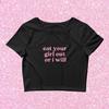 Skuggnas Eat Your Girl Out Or I Will Funny Slogan Women T-shirt Crop Top Short Sleeved Fashion Cropped T shirt Couple Gift Top