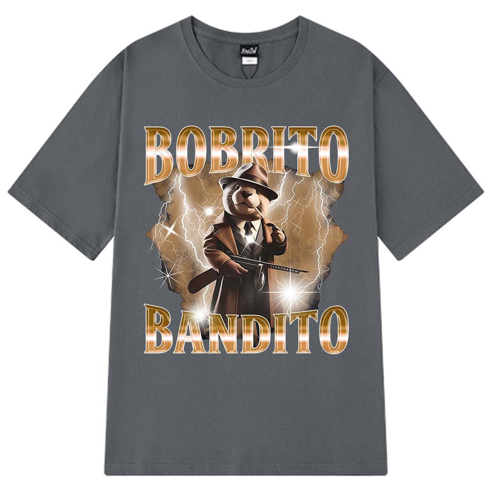 Bobrito Bandito Beaver Funny Meme Graphic T-shirt Men Women Clothing Fashion T Shirts Summer 100% Cotton Tops T Shirt Streetwear
