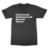 Charisma Uniqueness Nerve Talent T Shirt Funny Meme Tee Present