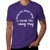 Doing The Right Thing Is Never Wrong T-Shirt sublime shirts graphic tees cute clothes graphics mens t shirt graphic