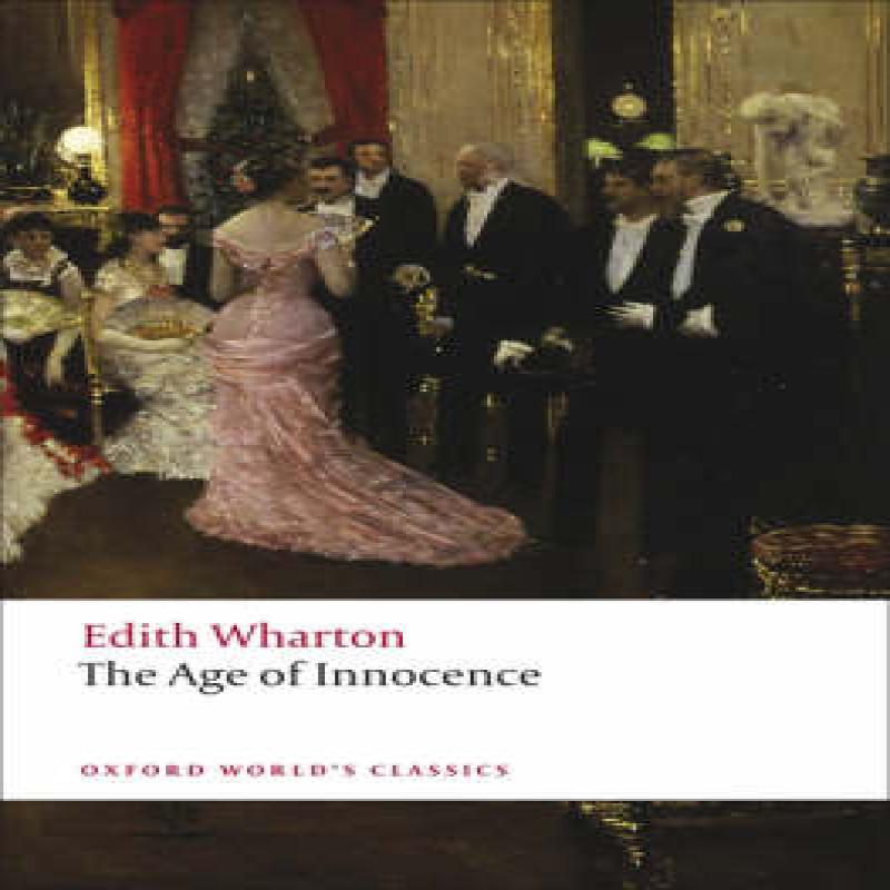 The Age of Innocence by Edith Wharton Paperback Book 9780199540013