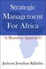 Книга Strategic Management For Africa : "A Business Approach
