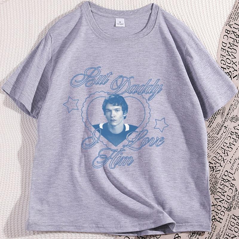 But Daddy I Love Him T Shirt Casual Cotton Short Sleeve Round Neck Tshirt Unisex Unisex Clothes High Quality Printed Loose Tees