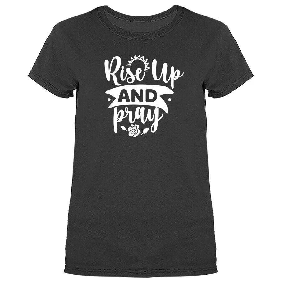 Rise Up amp Pray Christian Religious God Bible Church Jesus Christ T-shirt