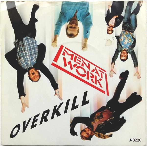 7inch Record MEN AT WORK - Overkill A3220 Epic 1983 UK Rock Used