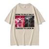 2025 Summer Born To Dilly Dally Forced To Lock in Funny Cat Meme Unisex Women Vintage Casual 100 Cotton Short Sleeve T Shirts