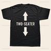 Two Seater Graphic Men Women T Shirts 2 Seater Dad Adult Humor Streetwear Gifts Summer Style Short Sleeve Letters Clothing Tops