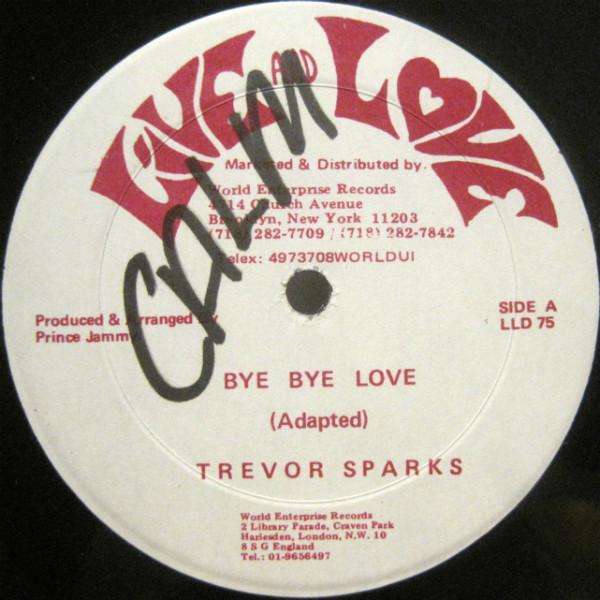 12-дюймовая пластинка TREVOR SPARKS Bye Bye Love LLD75 Live And Love 1988 США Регги Ска Даб Б/у