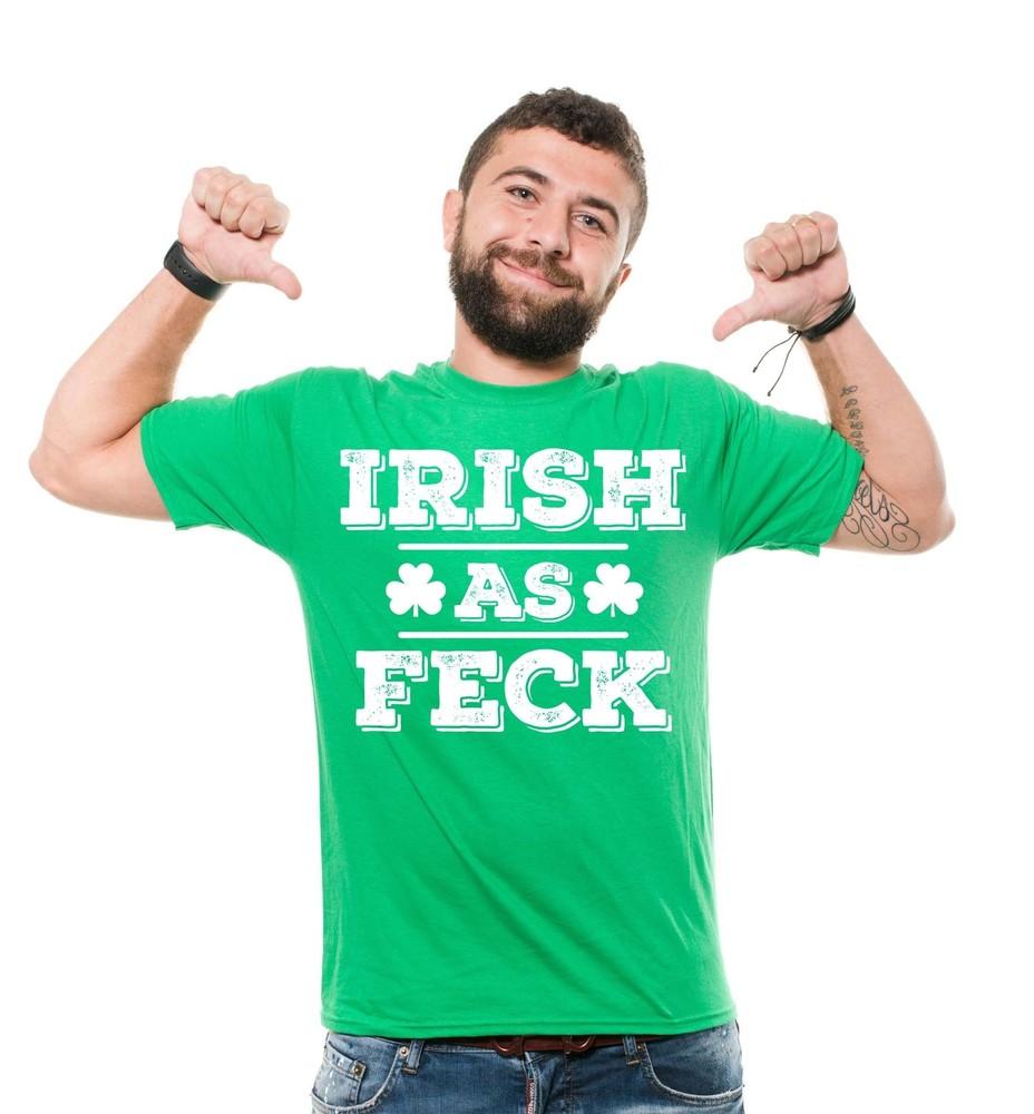 Irish As Feck T-Shirt Irish Ireland Patriotick Shirt St Patricks Day Gift Ideas Unisex T-Shirt