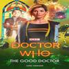 Doctor Who The Good Doctor by Juno Dawson Paperback Book 9781785945090