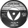 7-дюймовая пластинка ДЖОННИ КЭШ - Ты скажи мне 45HLS8979 London Records, 1959 Великобритания Фолк Б/У