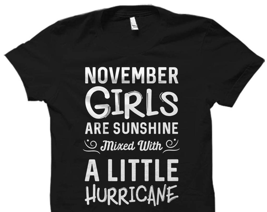 November Girls Shirt. November Birthday Shirt Born in November Shirt Cute Birthday Shirts November Shirts November Girls Sunshine #OS1118