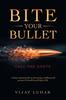 Книга Bite Your Bullet : Call the Shots