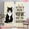 2pcs 2D Flat Printing Party Curtains What Part MEOW Understand 100% Polyester Fabric Without Electricity Holiday Decorations