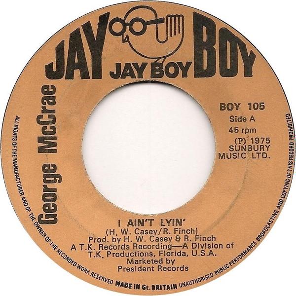 7-дюймовая пластинка GEORGE MCCRAE - I Ain't Lyin' BOY105 Jay Boy 1975 UK Соул/Фанк Б/У