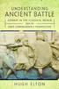 Книга Understanding Ancient Battle : Combat In the Classical World from the Unit Commander???s Perspective