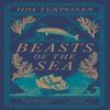 Beasts of the Sea by Iida Turpeinen Hardback Book 9781529438291