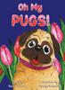Книга Oh My Pugs!