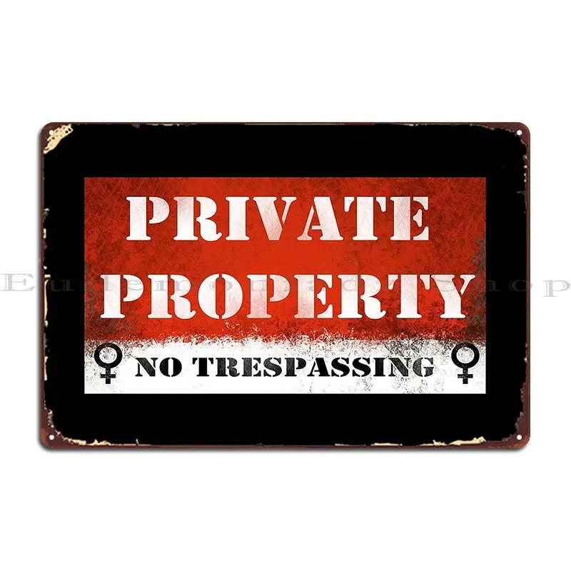 Warning Sign Private Property No Trespassing Metal Sign Plaques Designs Bar Cave Club Party Club Bar Plaques Tin Sign Poster