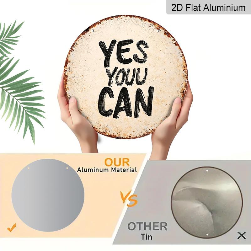2D Flat, 1pc Round Aluminum Hanging Sign - "Yes You Can" Inspirational Quote Metal Wall Art, Vintage Off-White Distressed Style with Brushstroke