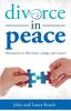 Книга Divorce In Peace : Alternatives To War from a Judge and Lawyer