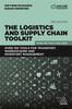 Книга The Logistics and Supply Chain Toolkit : Over 100 Tools for Transport, Warehousing and Inventory Management