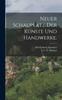 Книга Neuer Schauplatz Der Kunste Und Handwerke.
