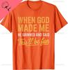 When God Made Me He Said Thisll Be Fun Christian Funny TShirt Unisex Summer Streetwear Tops Casual Cotton Tee