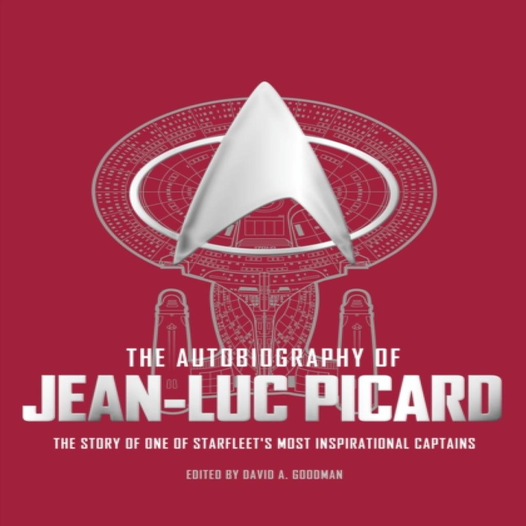 The Autobiography of JeanLuc Picard by David A. Goodman Paperback Book 9781785659409
