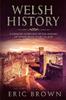 Книга Welsh History : A Concise Overview of the History of Wales from Start To End : 4
