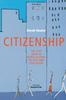 Книга Citizenship : The Civic Ideal In World History, Politics and Education