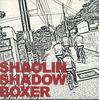 CD SHAOLIN SHADOW BOXER - Shaolin Shadow Boxer SSB050927 НЕ НА ЛЕЙБЛЕ Япония Японский Поп/Рок Б/У