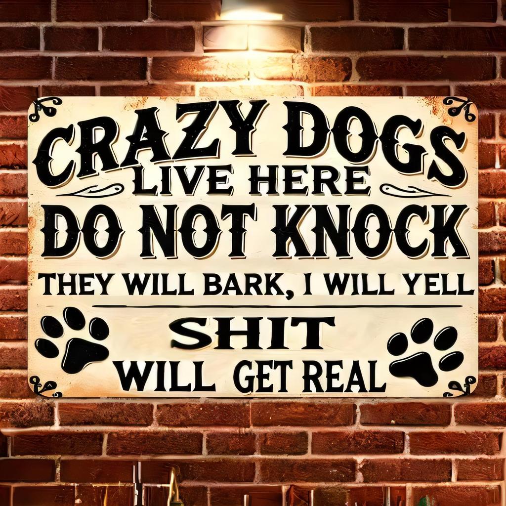 Crazy Dogs Live Here Do Not Knock Tin Sign Funny Dog Paw Wall Art Vintage Metal Sign They Will Bark I Will Yell Home Decor Outdo
