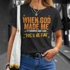 When God Made Me Funny Quote Tshirt Short Sleeve O Neck Loose Unisex Tshirt Ladies Tee Shirt Tops Clothes Shirts
