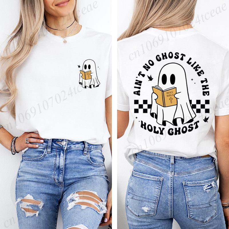 Women No Ghost Like The Holy Ghost Print TShirts Women Tshirt Funny Christian Halloween T Shirt Tshirt Fashion Style Top Tee