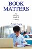 Книга Book Matters : The Changing Nature of Literacy