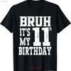 Bruh Its My th Birthday Boys  Year Old Girls T Shirt  vintage Washed homme Unisex Soft Comfortable Stretched Casual