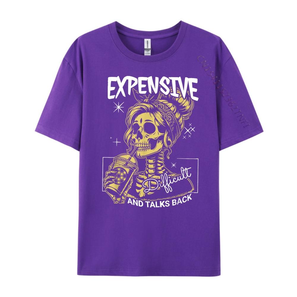 Expensive Difficult And Talks Back Skeleton Street Wear T Shirt SOFT Original Mens TShirts Tee Shirt Graphic