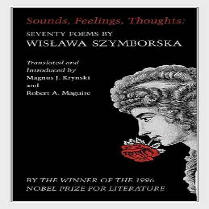 Sounds Feelings Thoughts by Wislawa Szymborska Paperback Book 9780691013800