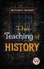 The The Teaching Of History Book