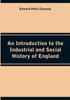 Книга An Introduction To The Industrial And Social History Of England by Edward Potts Cheyney - Paperback