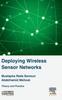 The Deploying Wireless Sensor Networks : Theory and Practice Book