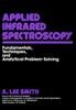 Книга Applied Infrared Spectroscopy : Fundamentals Techniques and Analytical Problem-Solving