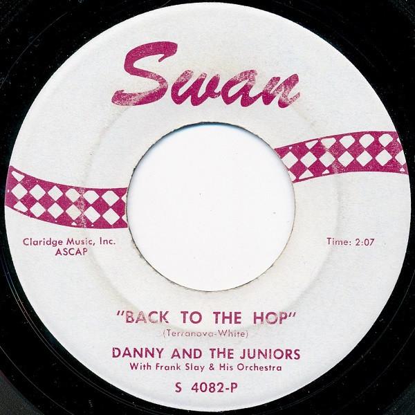 7inch Record DANNY & THE JUNIORS - Back To The Hop S4082T Swan 1961 US Rock Used