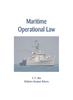 The Maritime Operational Law Book