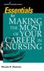 The Essentials for Making the Most of Your Career In Nursing Book