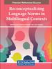 Книга Reconceptualizing Language Norms In Multilingual Contexts