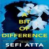 A Bit of Difference by Sefi Atta Paperback Book 9780007536108